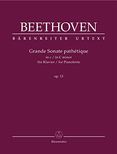 Grande Sonate pathétique c-Moll op. 13 (für Klavier). Spielpartitur, BÄRENREITER URTEXT: Spielpartitur, Urtextausgabe von Baerenreiter Verlag